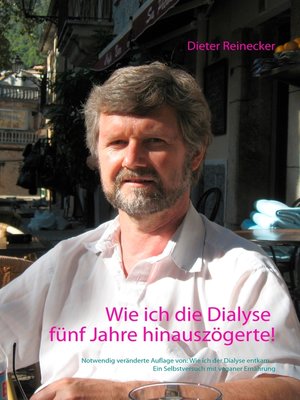 cover image of Wie ich die Dialyse fünf Jahre hinauszögerte!